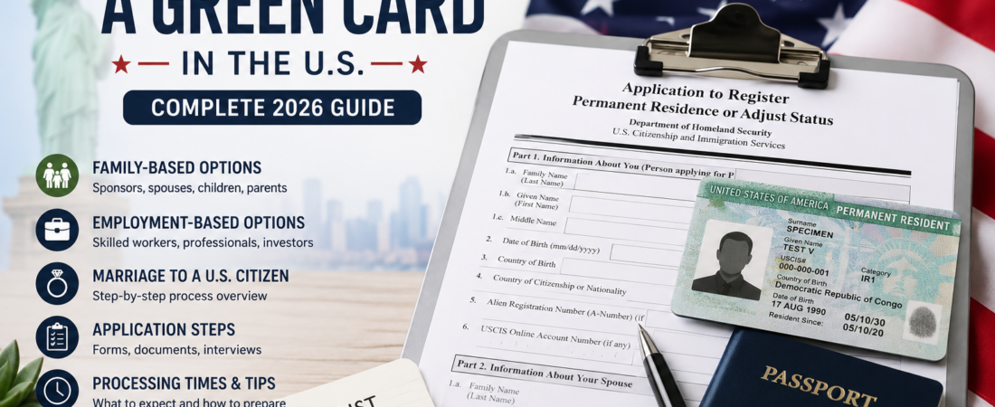 How to Get a Green Card in the U.S. – Complete 2026 Guide